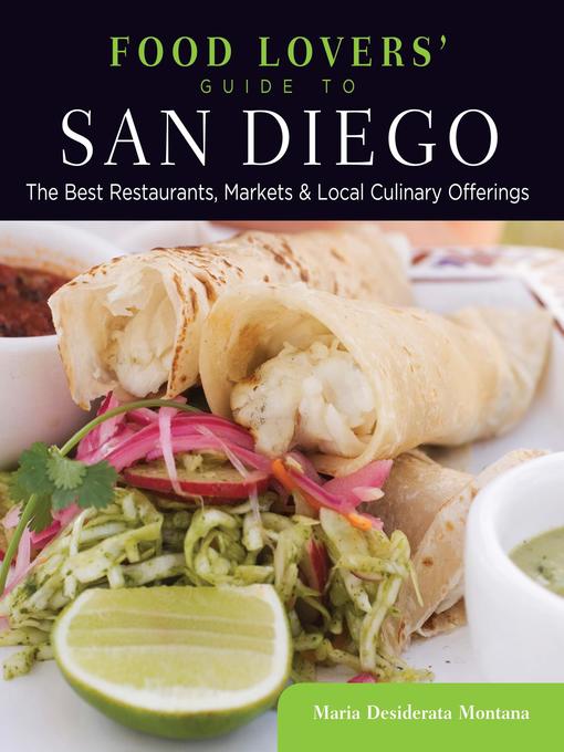 Title details for Food Lovers' Guide to San Diego by Maria Desiderata Montana - Available